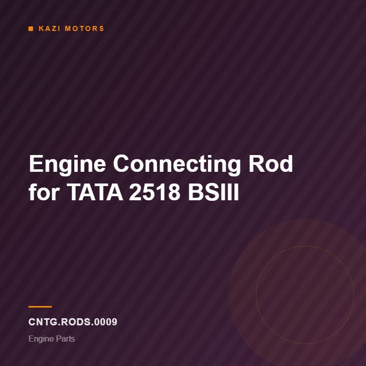 Engine Connecting Rod  for TATA 2518 BSIII