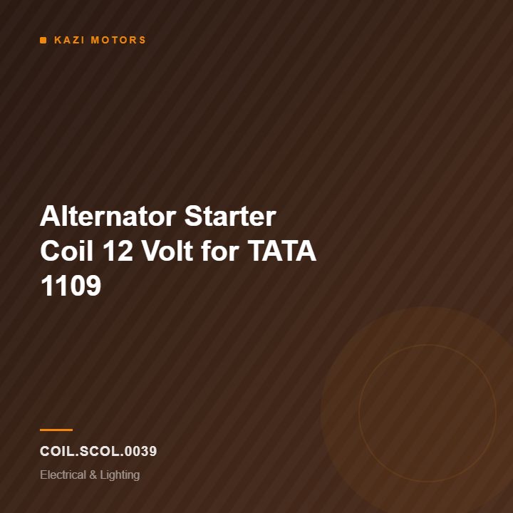 Alternator Starter Coil 12 Volt for TATA 1109