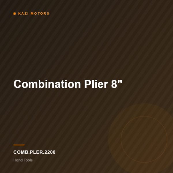 Combination Plier 8″