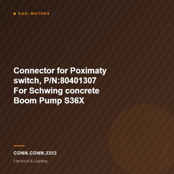 Connector for Poximaty switch, P/N:80401307 For Schwing concrete Boom Pump S36X