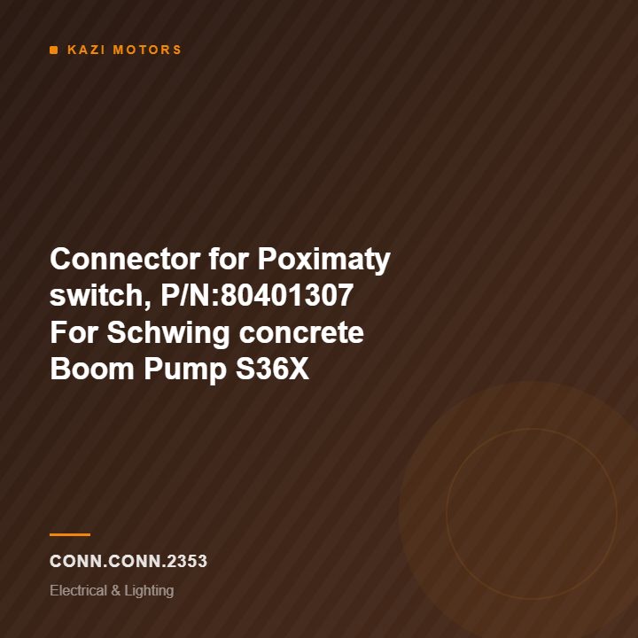 Connector for Poximaty switch, P/N:80401307 For Schwing concrete Boom Pump S36X