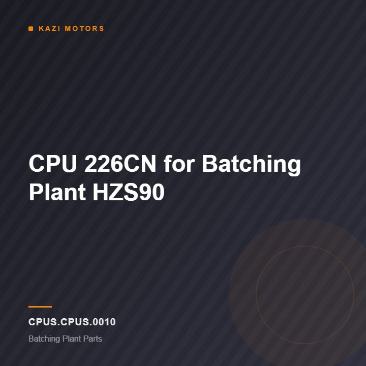 CPU 226CN for Batching Plant HZS90