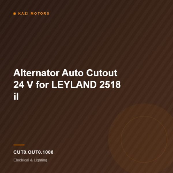 Alternator Auto Cutout  24 V for LEYLAND 2518 il