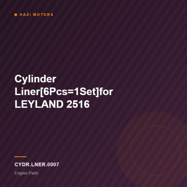 Cylinder Liner[6Pcs=1Set]for LEYLAND 2516