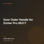 Door Outer Handle  for Eicher Pro 6031T