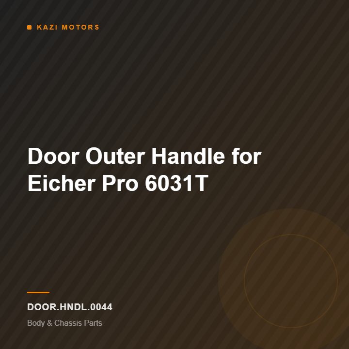 Door Outer Handle  for Eicher Pro 6031T
