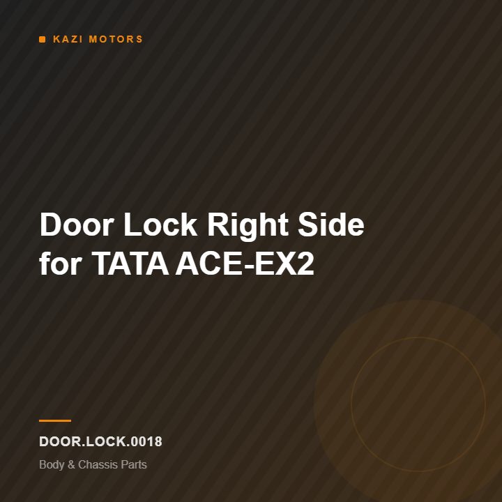 Door Lock Right Side for TATA  ACE-EX2