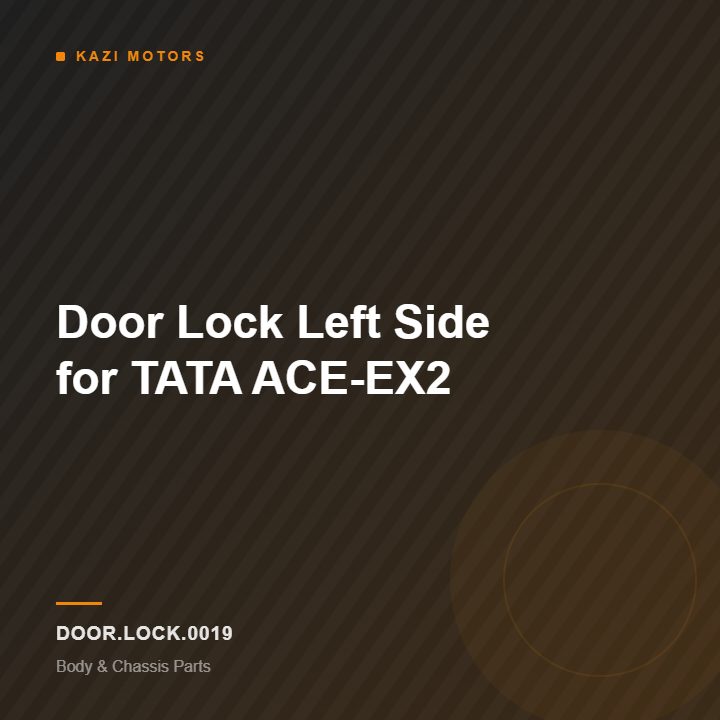 Door Lock Left Side for TATA  ACE-EX2