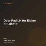 Door Pad LH for Eicher Pro 6031T