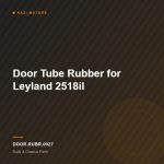 Door Tube Rubber for Leyland 2518il
