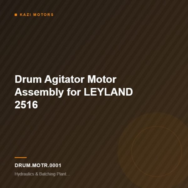 Drum Agitator Motor Assembly for LEYLAND 2516