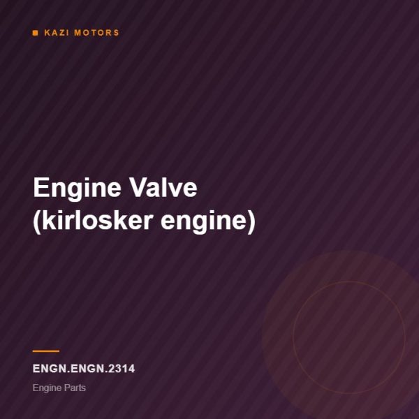 Engine Valve (kirlosker engine)