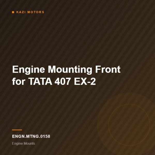 Engine Mounting Front for TATA 407 EX-2