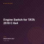 Engine Switch for TATA 2518 C 6×4