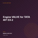 Engine VALVE for TATA 407 EX-2