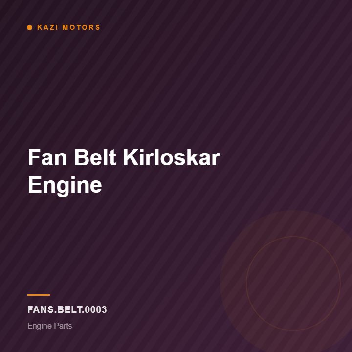 Fan Belt Kirloskar Engine