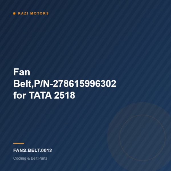 Fan Belt,P/N-278615996302 for TATA 2518