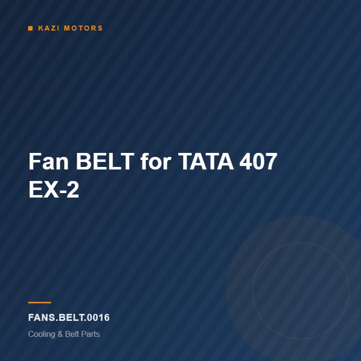Fan BELT for TATA 407 EX-2