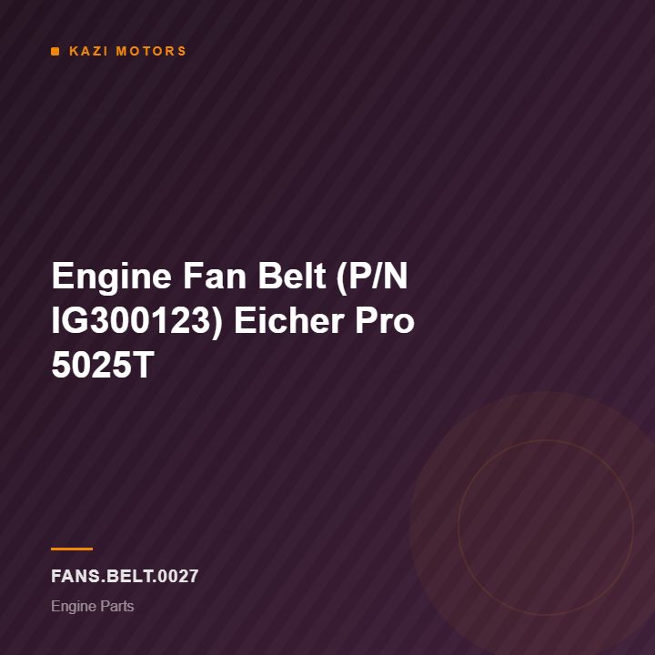 Engine Fan Belt (P/N IG300123) Eicher Pro 5025T