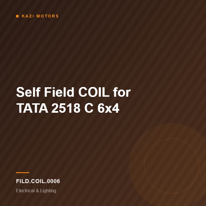 Self Field COIL  for TATA 2518 C 6×4