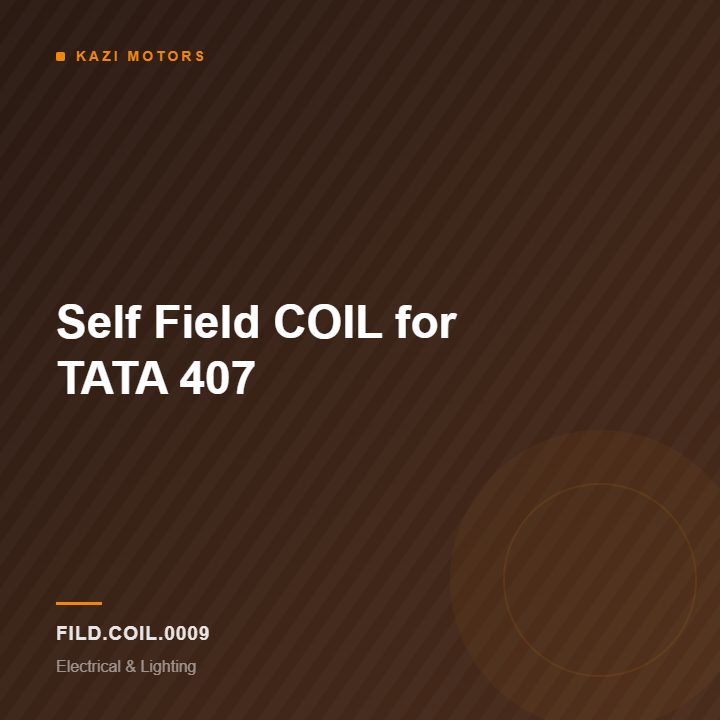 Self Field COIL  for TATA 407