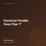 Electrical Flexible Hose Pipe 1″