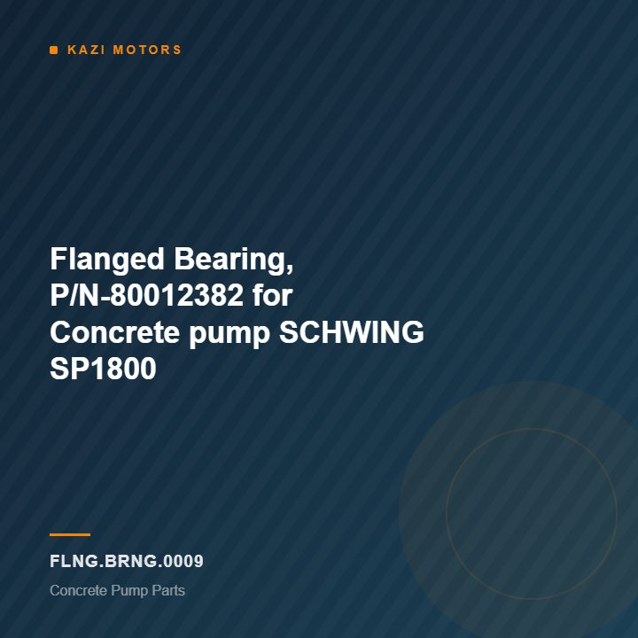 Flanged Bearing, P/N-80012382 for Concrete pump SCHWING SP1800