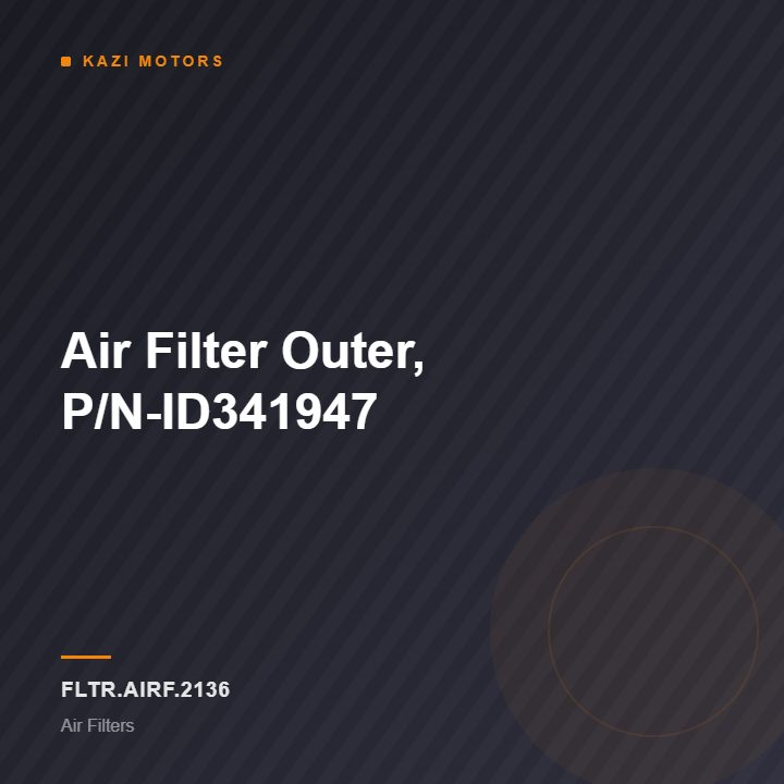 Air Filter Outer, P/N-ID341947