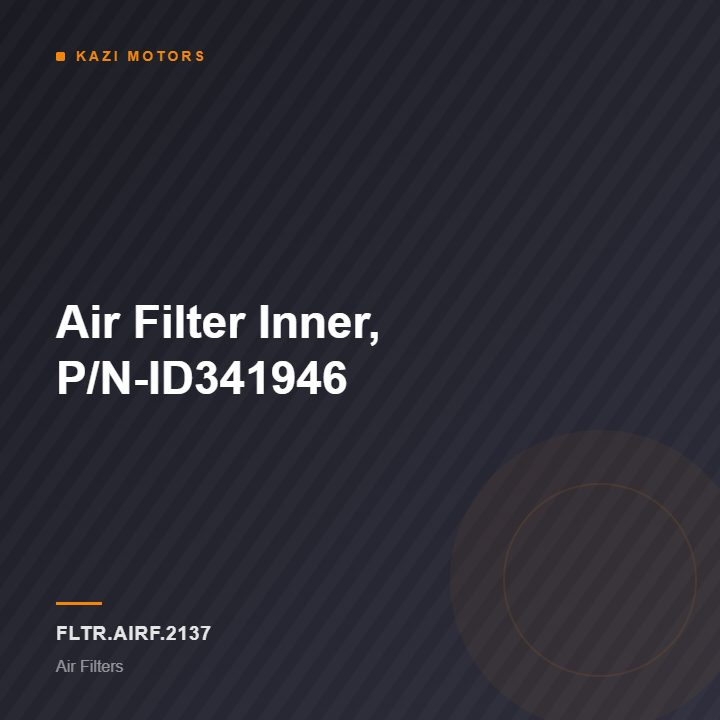 Air Filter Inner, P/N-ID341946