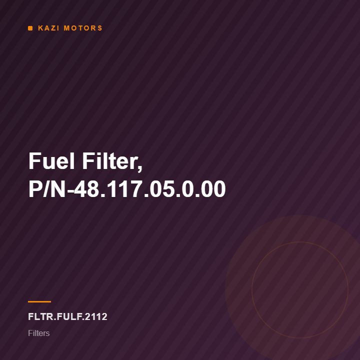 Fuel Filter, P/N-48.117.05.0.00