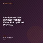Fuel By Pass Filter (P/N:ID201024) for Eicher Pick Up Model: Pro 1055CT