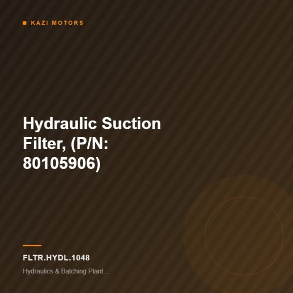 Hydraulic Suction Filter, (P/N: 80105906)