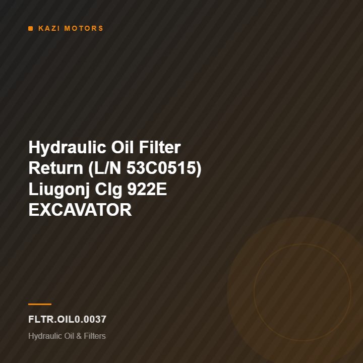 Hydraulic Oil Filter Return (L/N 53C0515) Liugonj Clg 922E EXCAVATOR