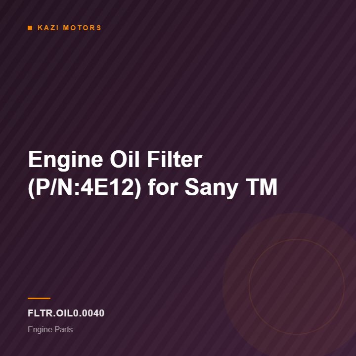 Engine Oil Filter (P/N:4E12) for Sany TM