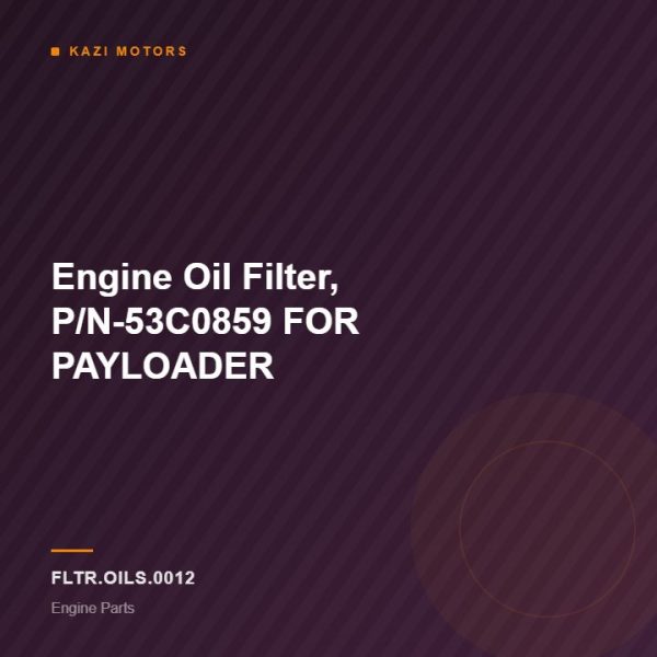 Engine Oil Filter, P/N-53C0859 FOR PAYLOADER
