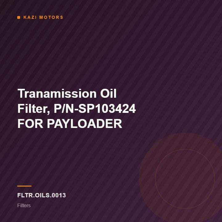 Tranamission Oil Filter, P/N-SP103424 FOR PAYLOADER