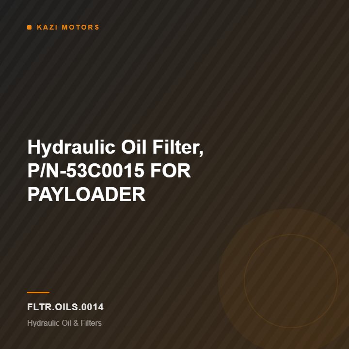Hydraulic Oil Filter, P/N-53C0015 FOR PAYLOADER