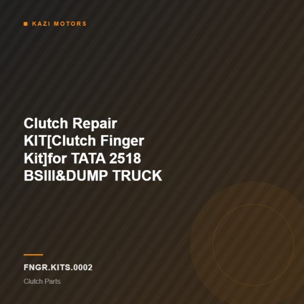 Clutch Repair KIT[Clutch Finger Kit]for TATA 2518 BSIII&DUMP TRUCK