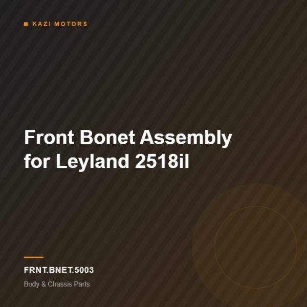 Front Bonet Assembly for Leyland 2518il