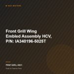 Front Grill Wing Embled Assembly HCV, P/N: IA340196-5025T