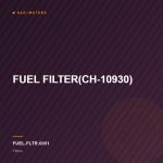 FUEL FILTER(CH-10930)