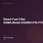 Diesel Fuel Filter XGMA,Model:XG958H,P/N-FF5052/5018