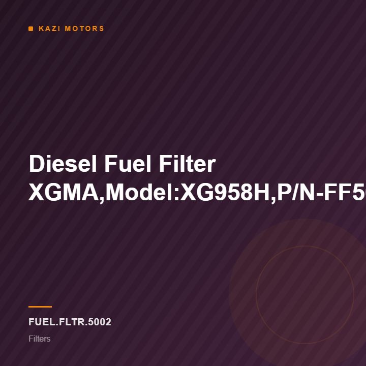 Diesel Fuel Filter XGMA,Model:XG958H,P/N-FF5052/5018