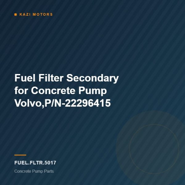 Fuel Filter Secondary for Concrete Pump Volvo,P/N-22296415