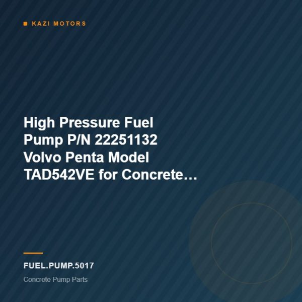 High Pressure Fuel Pump P/N 22251132 Volvo Penta Model TAD542VE for Concrete Pump 1410