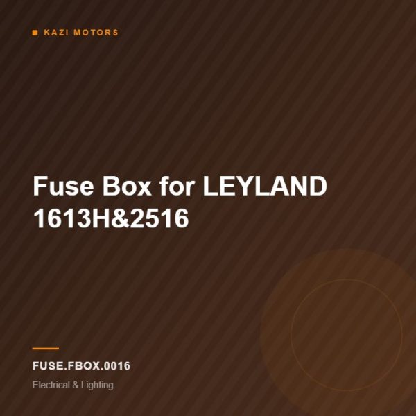 Fuse Box for LEYLAND 1613H&2516