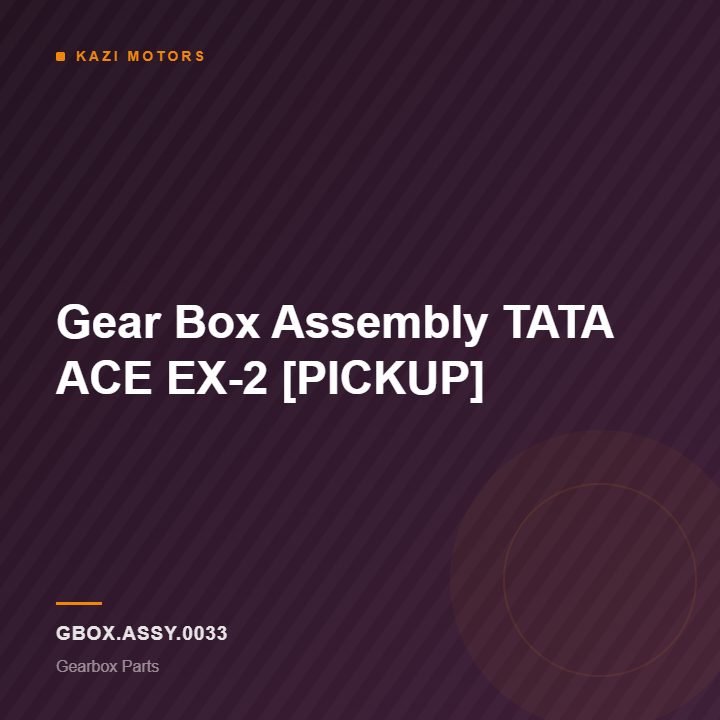Gear Box Assembly TATA ACE EX-2 [PICKUP]