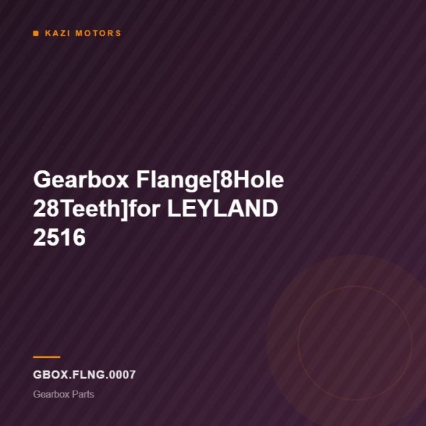 Gearbox Flange[8Hole 28Teeth]for LEYLAND 2516