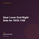 Gear Lever End Right Side for TATA 1109
