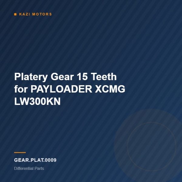 Platery Gear 15 Teeth for PAYLOADER  XCMG LW300KN
